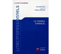 Le conseil syndical Jean-Marc Roux (Auteur)
