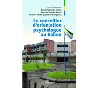 Le conseiller d'orientation psychologue au Gabon Germain Koumba Mouity (Auteur), Romaric Franck Quentin De Mongaryas (Auteur), Boureima Guindo Samba (Auteur)