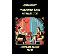 Le Consensus à Deux passe par Troie