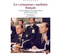 Le « consensus » nucléaire français Yannick Pincé (Auteur)
