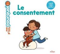 Agnès Cathala – Le consentement – Document jeunesse – Cartonné