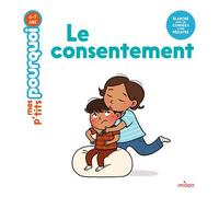 Le consentement - Agnès Cathala - Milan Eds - cartonné - Document jeunesse