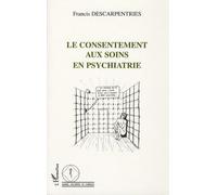 Le Consentement Aux Soins En Psychiatrie