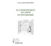 Le consentement aux soins en psychiatrie
