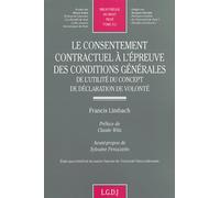Le Consentement Contractuel À L'épreuve Des Conditions Générales - De L'utilité Du Concept De Déclaration De Volonté
