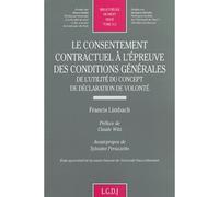 Le consentement contractuel à l'épreuve des conditions générales De l'utilité du concept de déclaration de volonté. - Francis Limbach - Lgdj - broché - Etude