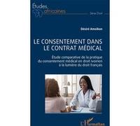 Désiré Amoikon – Le consentement dans le contrat médical – Étude – Broché