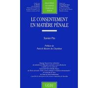 Le consentement en matière pénale X. Pin (Auteur)