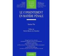 Le consentement en matière pénale Xavier Pin (Auteur)