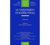 Le consentement en matière pénale - Xavier Pin - Lgdj - broché - Scolaire / Universitaire