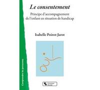 Le consentement Isabelle Poirot-Jarot (Auteur)