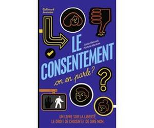 Le consentement, on en parle ? Justin Hancock (Auteur), Nora Bouazzouni (Traduction), Fuchsia MacAree (Illustration)