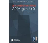 Le conservatisme: Nature, enjeux limites
