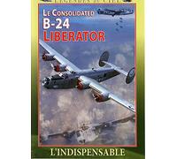 Epi – Le Consolidated B-24 Liberator