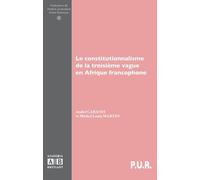 Le Constitutionnalisme De La Troisième Vague En Afrique Francophone