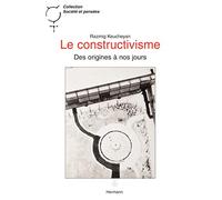 Le constructivisme: Des origines à nos jours