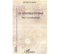 Le constructivisme Tome I - Les enracinements - Jean-Louis Le Moigne - L'harmattan - broché - Essai