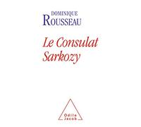 Le Consulat Sarkozy