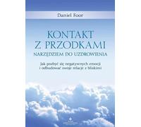 Le contact avec les ancêtres comme outil de guérison Daniel Foor (Buch auf Polnisch)