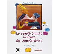 Le conte chaud et doux des chaudoudoux