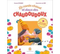 Le conte chaud et doux des chaudoudoux
