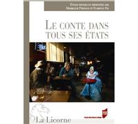 Le conte dans tous ses états Fragmenter et réenchanter le merveilleux au XXe siècle - Florence Fix - Presses Universitaires Rennes - broché - Essai
