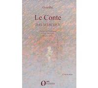 Le conte, das märchen François Labbé (Auteur), Johann Wolfgang Von Goethe (Auteur)