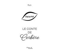 Le conte de Cerbère - Ruin - Baudelaire - broché - Contes / Légendes