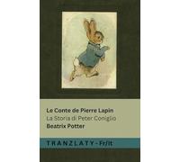 Le Conte de Pierre Lapin / La Storia di Peter Coniglio: Tranzlaty Français Italiano