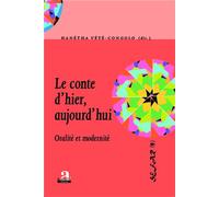 Le conte d'hier, aujourd'hui Oralité et modernité - Hanétha Vété-Congolo - Academia Eds - broché - Essai