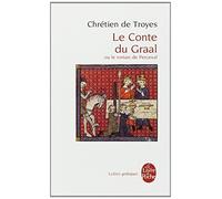 Le Conte du Graal ou Le roman de Perceval de Chrétien de Troyes (1 novembre 1990) Poche