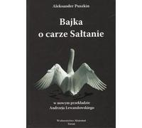 Le conte du tsar Saltan - Alexandre Pouchkine (Buch auf Polnisch)