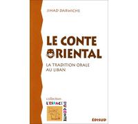 Le conte oriental: La tradition orale au Liban