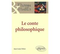 Le conte philosophique - Jean-Louis Tritter - Ellipses - broché - Essai