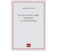 Le Conte Populaire - Poétique Et Mythologie