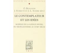 Le contemplateur et les idées. : Modèles de la science divine, du néoplatonisme au XVIIIème siècle
