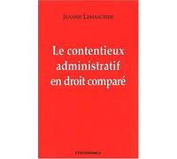 Le contentieux administratif en droit compare