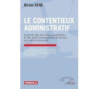 Le contentieux administratif – Actes susceptibles/insusceptibles de recours pour excès de pouvoir