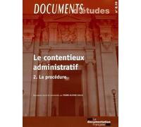 Le Contentieux Administratif - Tome 2, La Procédure