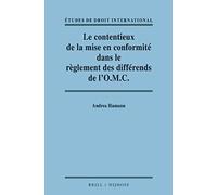 Le Contentieux De La Mise En Conformité Dans Le Règlement Des Différends De L'o.M.C. / Adjudicating Compliance In The Wto Dispute Settlement System