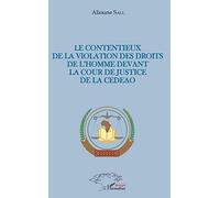 Le contentieux de la violation des droits de l'homme devant la cour de justice de la CEDEAO