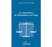 Le contentieux de l'annulation au Congo Lovane Lhakhy Tsamby (Auteur)