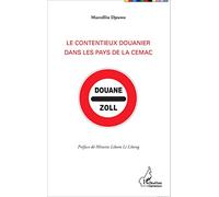Le contentieux douanier dans les pays de la CEMAC