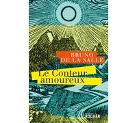 Le Conteur amoureux - Bruno de La Salle - Rocher Eds Du - broché - Contes / Légendes