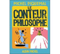 Michel Piquemal – Le Conteur philosophe – Contes et légendes jeunesse – Poche