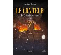 Le Conteur, Tome 2 : La citadelle de vers