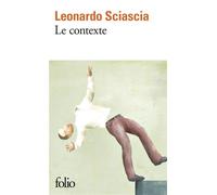 Le contexte - Leonardo Sciascia - Gallimard - Poche - Roman