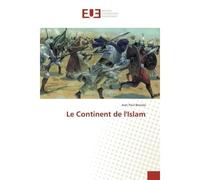 Le Continent de l'Islam - Jean Paul Bessala - Universitaires Europeennes - broché - Essai