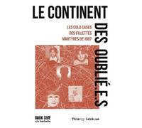 Le continent des oublié.e.s: Le cold cases des fillettes martyres de 1987