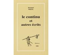 Le continu et autres écrits